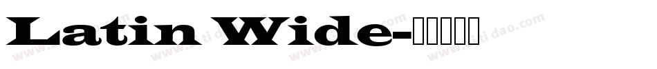 Latin Wide字体转换
